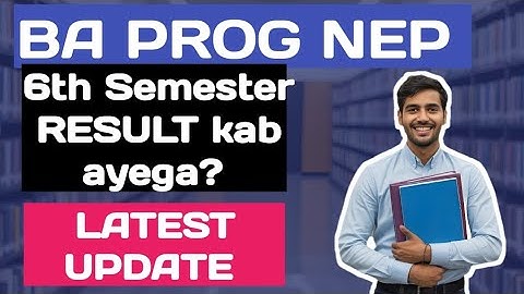 SOL BA PROG SIXTH SEMESTER RESULT UPDATE 2025 NEP | DU SOL BA PROG 6TH SEM RESULT NEWS