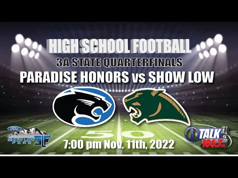 PARADISE HONORS vs SHOW LOW High School Football 3A State Quarterfinals Full Game