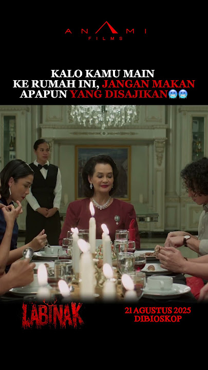Jangan pernah makan apa yang mereka sanjikan | Film Labinak tayang 21 Agustus 2025 di bioskop
