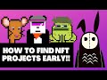 HOW TO FIND NFT PROJECTS EARLY! (How to Catch NFT Stealth Drops)