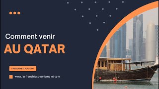 Comment venir au Qatar