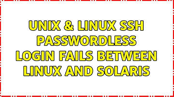 Unix & Linux: ssh passwordless login fails between Linux and Solaris