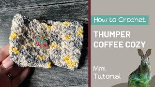 Thumper Coffee Cozy Crochet Mini Tutorial | Leither Collection Subscription Box