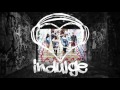 Indulge  open your eyes official audio