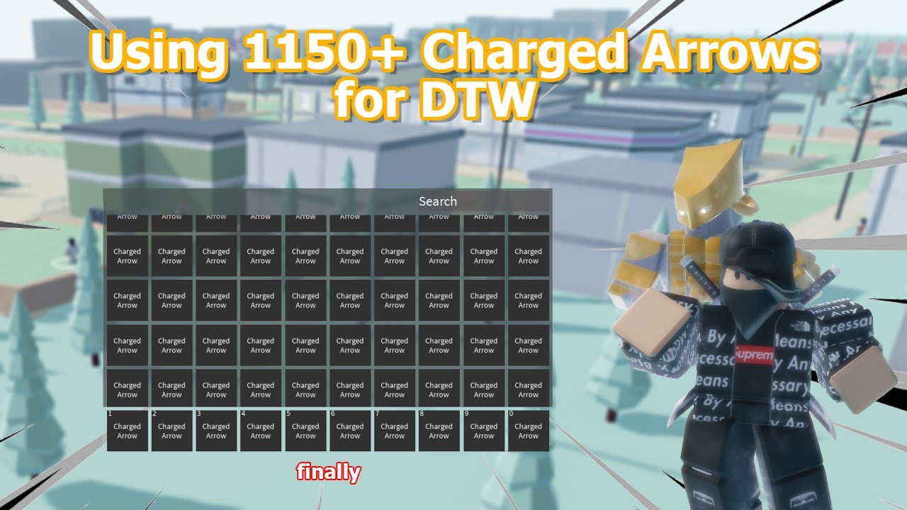 USING 1150+ CHARGED ARROWS TO GET DTWOH (Stand Upright Rebooted) YouTube