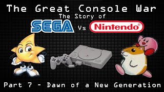 Dawn of a New Generation - The Great Console War: The Story of Sega vs Nintendo (Part 7)