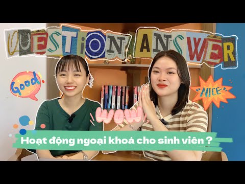 Video [Q&A] HOẠT ĐỘNG NGOẠI KHÓA CHO SINH VIÊN NGÀNH NGÔN... - YouTube
