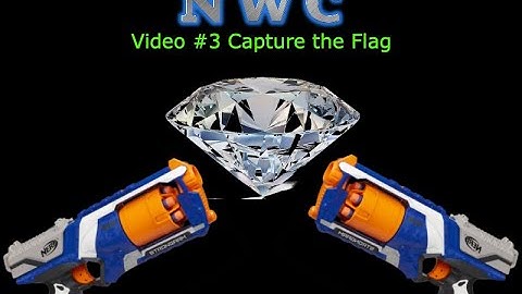 NWC Video #3 Capture the Flag