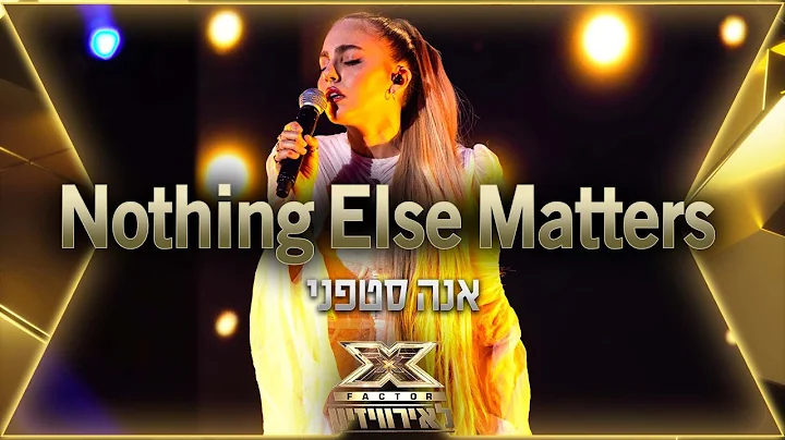 Anna Stephanie - Nothing Else Matters |  X Factor ...