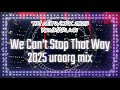 [ TM NETWORK Remix ] We Can't Stop That Way 2025 uraarg mix