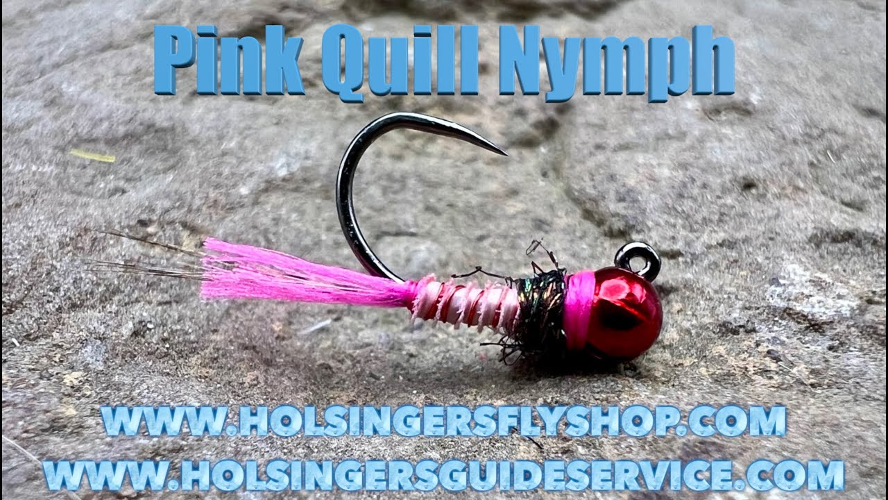 Pink Quill Nymph, Holsinger's Fly Shop, Episode 506 