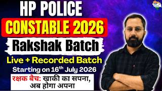 HP Police Constable 2026 | RAKSHAK BATCH | Live + Recorded | Starting on July 16, 2026 #hppolice