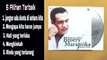 BROERY MARANTIKA 5 Lagu Pilihan Terbaik, Memories hit