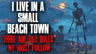 I Live In A Small Beach Town, There Are Old Rules We Must Follow