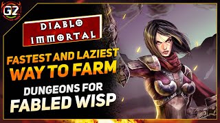 Fastest & Laziest Way To Farm Fabled Wisp | Diablo Immortal