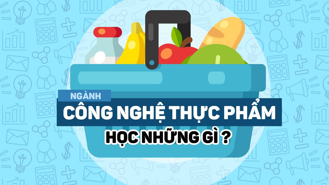 Ngành công nghệ thực phẩm học trường nào tốt nhất | NGÀNH CÔNG NGHỆ THỰC PHẨM HỌC GÌ |THỰC TẾ LÀM GÌ | ĐỊNH HƯỚNG NGHỀ NGHIỆP | ĐẠI HỌC CÔNG NGHỆ ĐÔNG Á