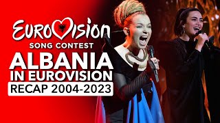 🇦🇱 Albania in Eurovision Song Contest (2004 - 2023 | RECAP Shqipëria në Eurovizion)