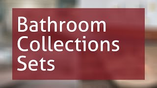 Bathroom Collections Sets