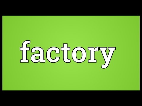 Factory Meaning