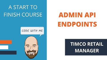 Admin Endpoints in WebAPI - A TimCo Retail Manager Video