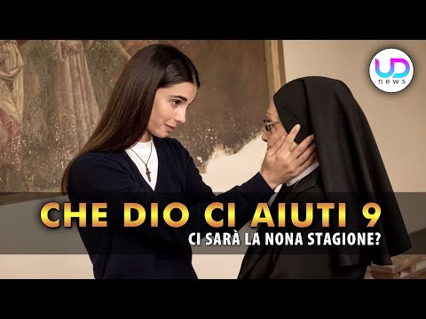 Che Dio Ci Aiuti 9: Ci Sarà La Nona Stagione?