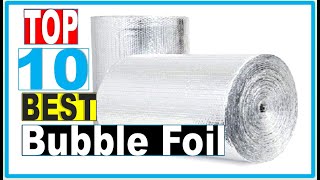 Bubble Foil: Best Bubble Foil Insulation Roll  2022 (Buying Guide)