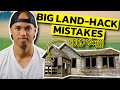 9 ‘ROOKIE' land hacking mistakes most people make | Please don’t repeat.