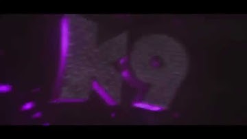 SYNC INTRO | "K9" | by ZoKeY