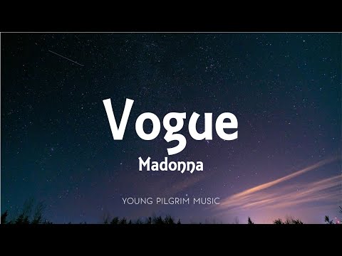Madonna - Vogue (Lyrics)