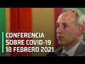 Conferencia Covid-19 en México - 18 febrero 2021
