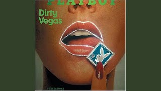 Video thumbnail of "Dirty Vegas - Walk Into The Sun"