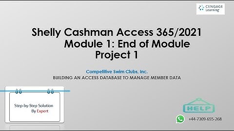 Shelly Cashman Access 365/2021 | Module 1: End of Module Project 1 - Competitive Swim Clubs, Inc.