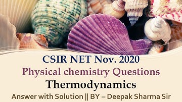 CSIR NET Nov 2020 | Physical chemistry Questions| Thermodynamics | Answer with Solution #CSIR_NET
