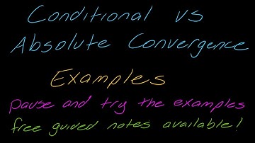 Examples: Absolute vs Conditional Convergence