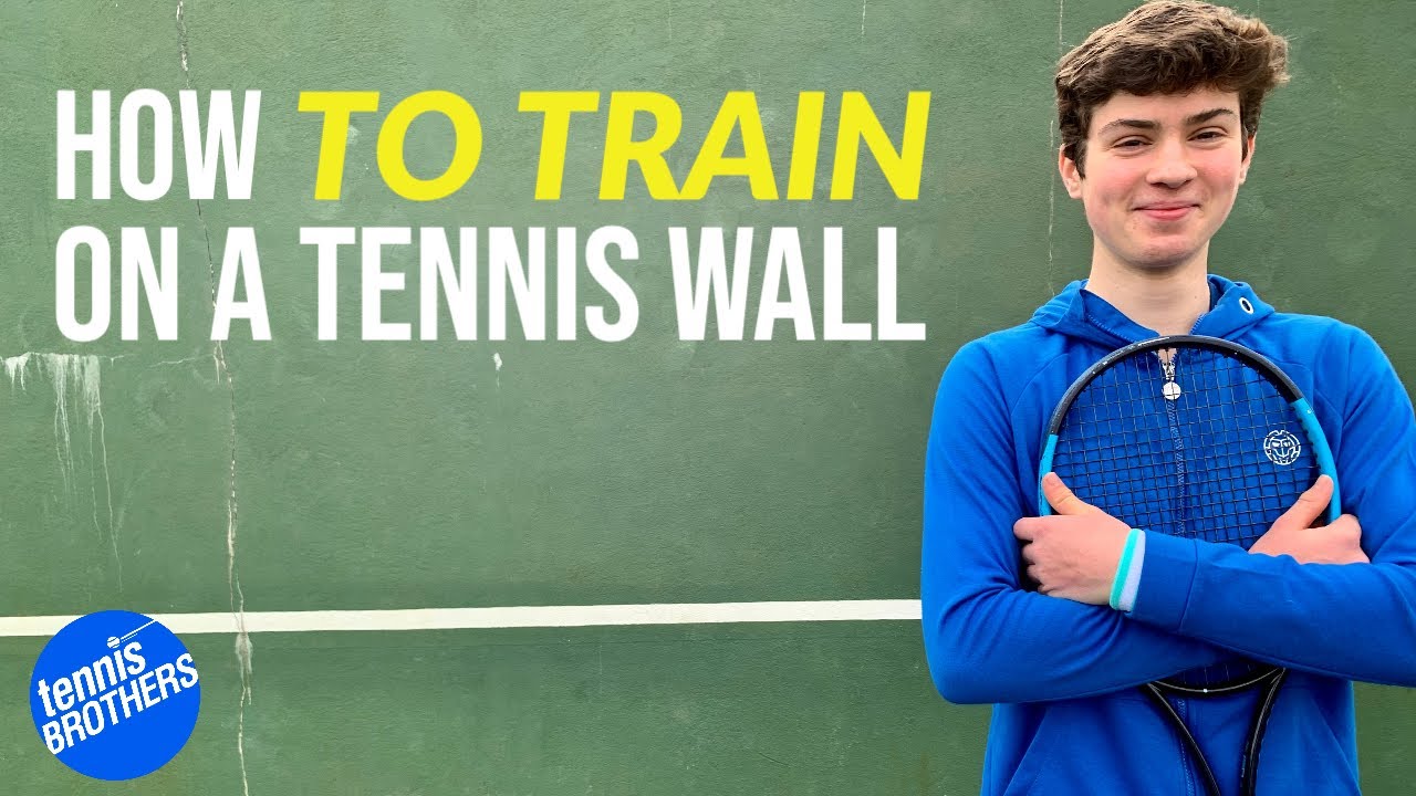 How to train on a tennis wall?! YouTube