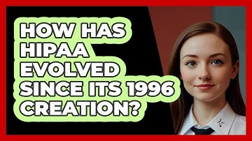 How Has HIPAA Evolved Since Its 1996 Creation? - SecurityFirstCorp.com