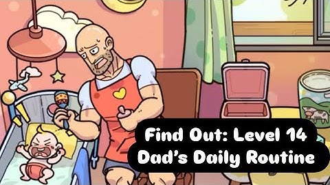 Find out-hidden objects:level 14 dad’s daily routine
