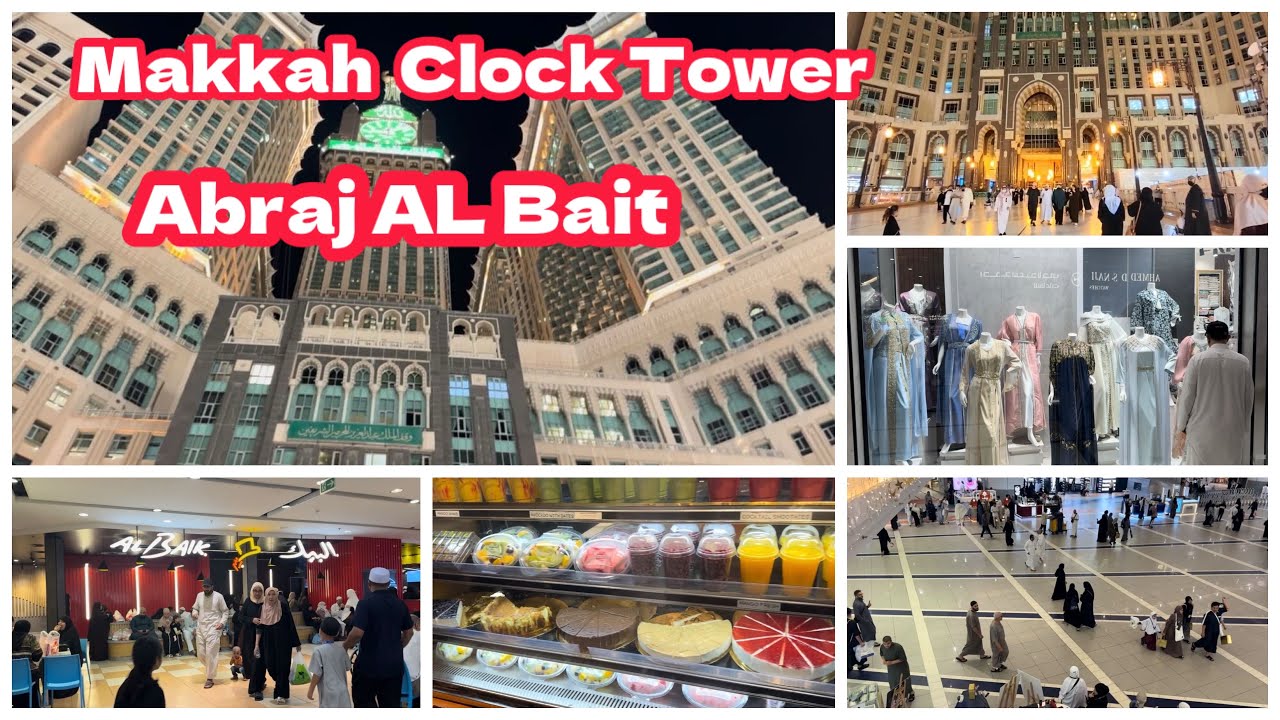 MAKKAH CLOCK TOWER || ABRAJ AL BAIT SHOPPING MALL 2025