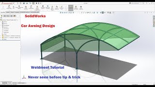 SolidWorks Tutorial | Weldment learn in 30 min. Car Awning Design