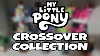 My Little Pony Crossover Collection Tour