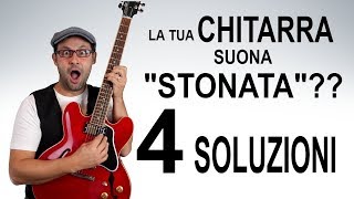 Perché la tua chitarra suona SEMPRE STONATA? 4 motivi e relative SOLUZIONI! chords