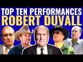 Top 10 Robert Duvall Performances