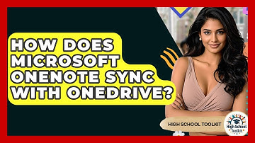 How Does Microsoft OneNote Sync With OneDrive? - High School Toolkit