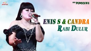 Enis Sanjaya & Candra - Rabi Dulur