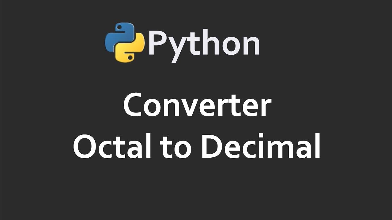 Octal Number to Decimal | Program 63 | Solutions For Python 100 ...