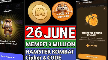 Memefi Secret Combo 26 June, 3000000 Points Claim Memefi, Hamster Kombat Cipher, Hamster Kombat code