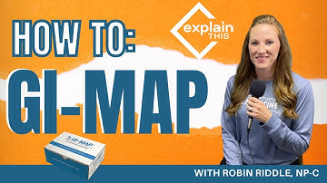 HOW TO: GI-MAP I Explain This with Robin Riddle, NP-C