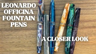 My Leonardo Officina Fountain Pen Collection: Why so many? Will I get more??