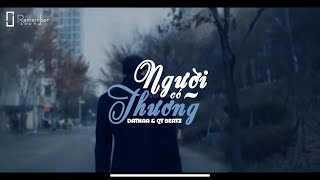 LOFI - NGƯỜI CÓ THƯƠNG ? - DATKAA (F.VIDEO - KIM YOUNG-KWANG )