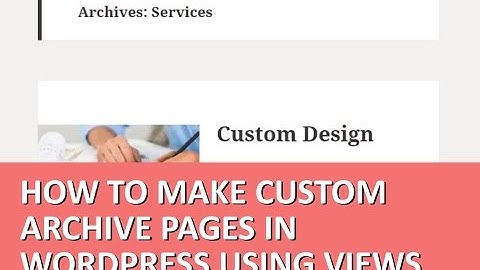How to make custom Archive pages for post in WordPress   Toolset Tutorial
